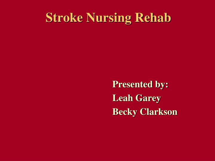 stroke nursing rehab