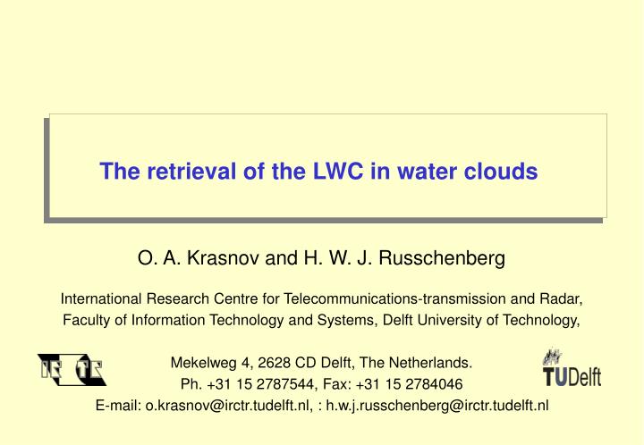 the retrieval of the lwc in water clouds