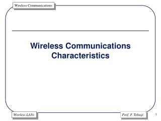 Wireless Communications Characteristics