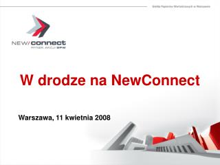 w drodze na newconnect