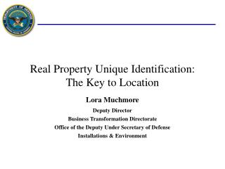 Real Property Unique Identification: The Key to Location
