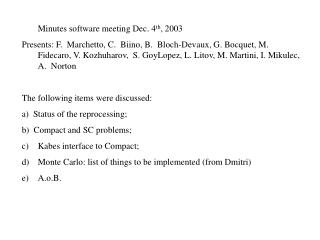 Minutes software meeting Dec. 4 th , 2003