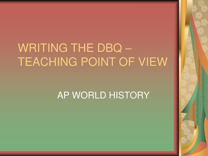 writing the dbq teaching point of view