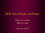 DCE: Past, Present, and Future - slide 1
