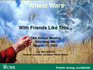 Wheat Wars