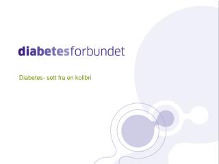 diabetes sett fra en kolibri