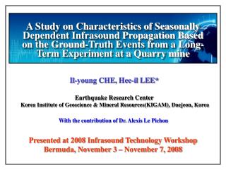 Il-young CHE, Hee-il LEE* Earthquake Research Center