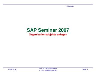 sap seminar 2007 organisationsobjekte anlegen
