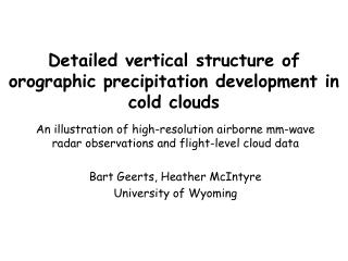 Detailed vertical structure of orographic precipitation development in cold clouds