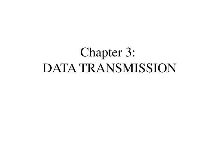 chapter 3 data transmission