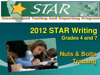 2012 STAR Writing Grades 4 and 7