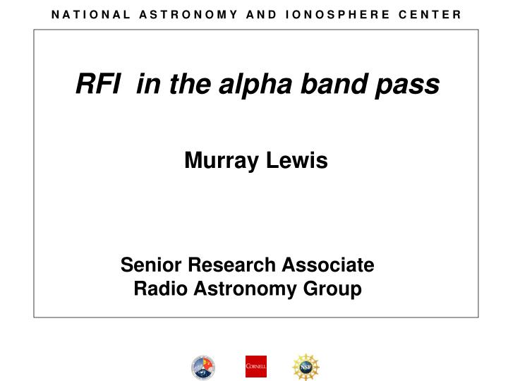 rfi in the alpha band pass murray lewis
