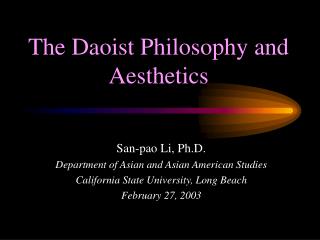 The Daoist Philosophy and Aesthetics