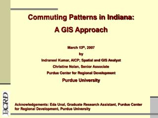 March 13 th , 2007 by Indraneel Kumar, AICP; Spatial and GIS Analyst