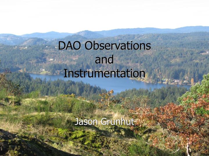 dao observations and instrumentation