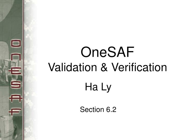 onesaf validation verification