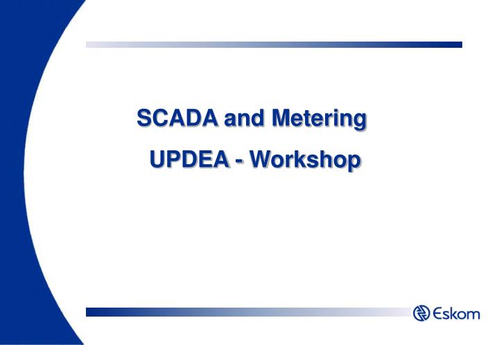 scada and metering updea workshop