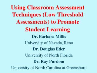 Using Classroom Assessment Techniques (Low Threshold Assessments) to Promote Student Learning