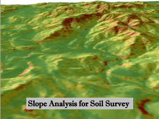 Slope Analysis for Soil Survey