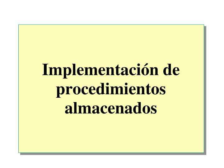 implementaci n de procedimientos almacenados