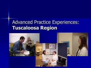 Advanced Practice Experiences: Tuscaloosa Region