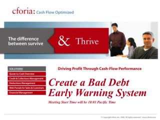 Create a Bad Debt Early Warning System Meeting Start Time will be 10:03 Pacific Time