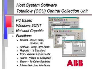 Host System Software Totalflow ( CCU) Central Collection Unit