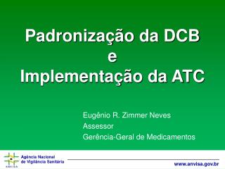 padroniza o da dcb e implementa o da atc