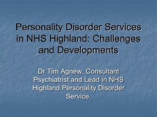 Personality Disorder Services in NHS Highland: Challenges and Developments