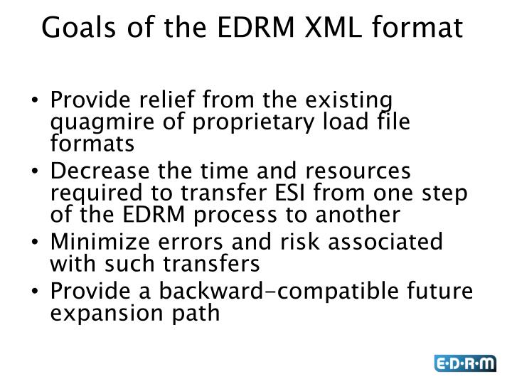 goals of the edrm xml format
