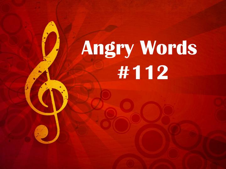 angry words 112