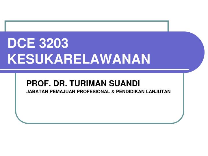 dce 3203 kesukarelawanan