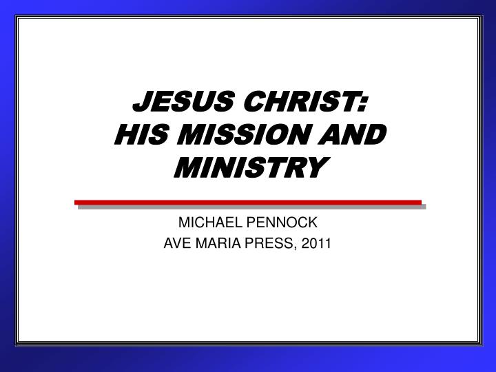 jesus christ his mission and ministry