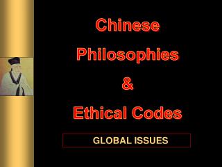 Chinese Philosophies &amp; Ethical Codes