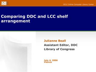 Comparing DDC and LCC shelf arrangement