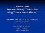 Thread-Safe Dynamic Binary Translation using Transactional Memory - slide 1