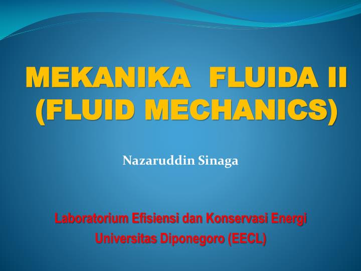 mekanika fluida ii fluid mechanics