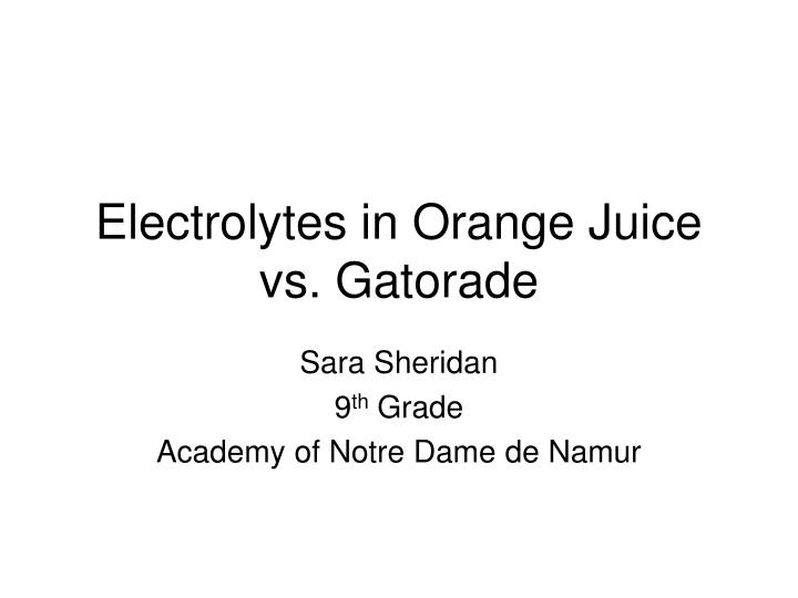 electrolytes in orange juice vs gatorade