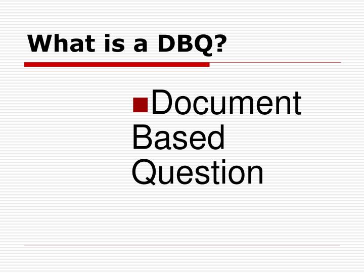 what is a dbq