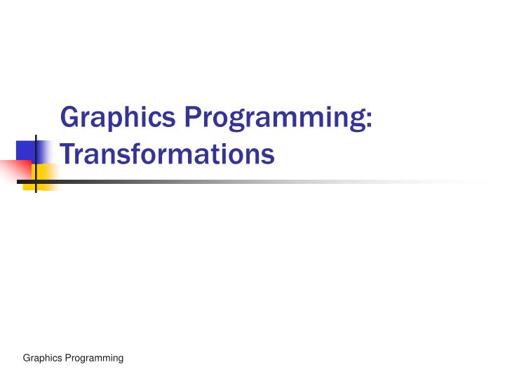 graphics programming transformations