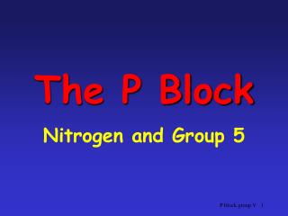 The P Block