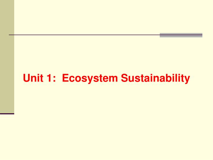 unit 1 ecosystem sustainability