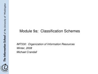 Module 9a: Classification Schemes