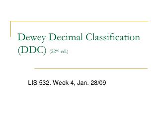Dewey Decimal Classification (DDC) (22 nd ed.)