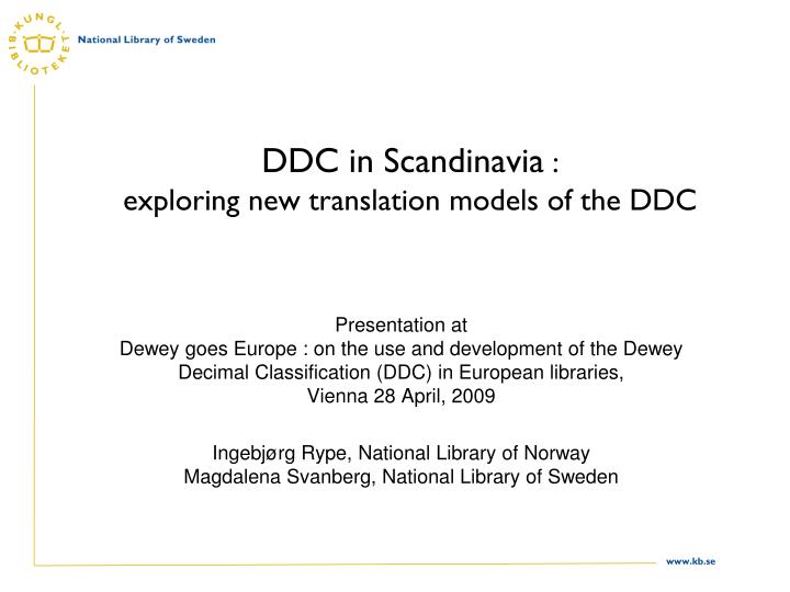 ddc in scandinavia exploring new translation models of the ddc