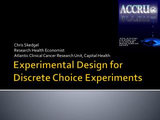Experimental Design for Discrete Choice Experiments