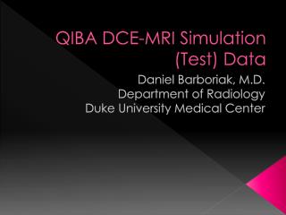 QIBA DCE-MRI Simulation (Test) Data