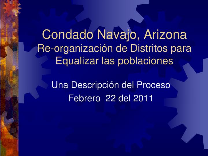 condado navajo arizona re organizaci n de distritos para equalizar las poblaciones