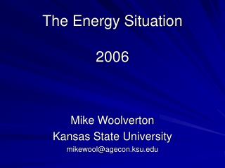 The Energy Situation 2006