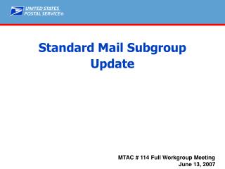 Standard Mail Subgroup Update